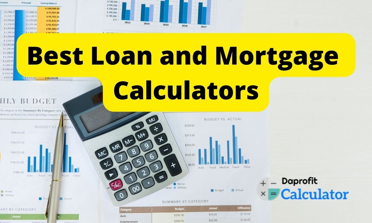 Best Loan and Mortgage Calculators – Some of the Best for You
